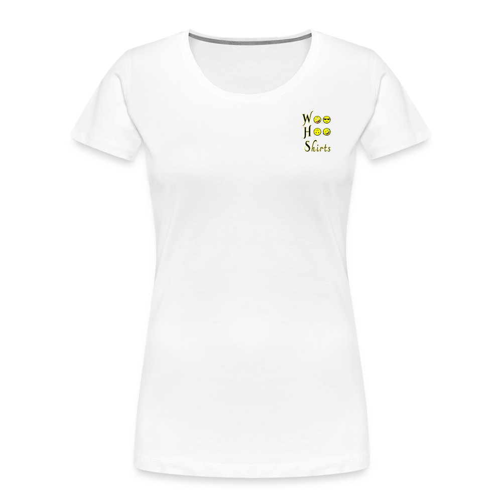 Woo Hoo Shirts - Women’s T-Shirt - white
