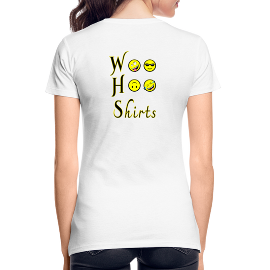 Woo Hoo Shirts - Women’s T-Shirt - white