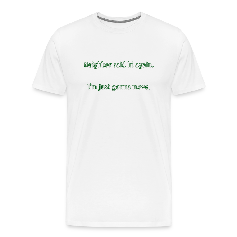 Neighbor - Unisex Classic T-Shirt - white