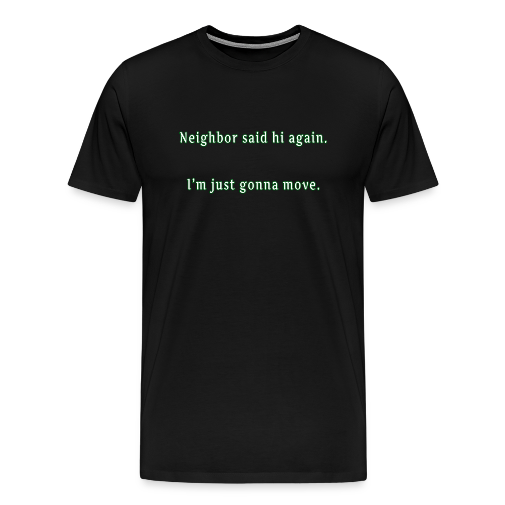 Neighbor - Unisex Classic T-Shirt - black