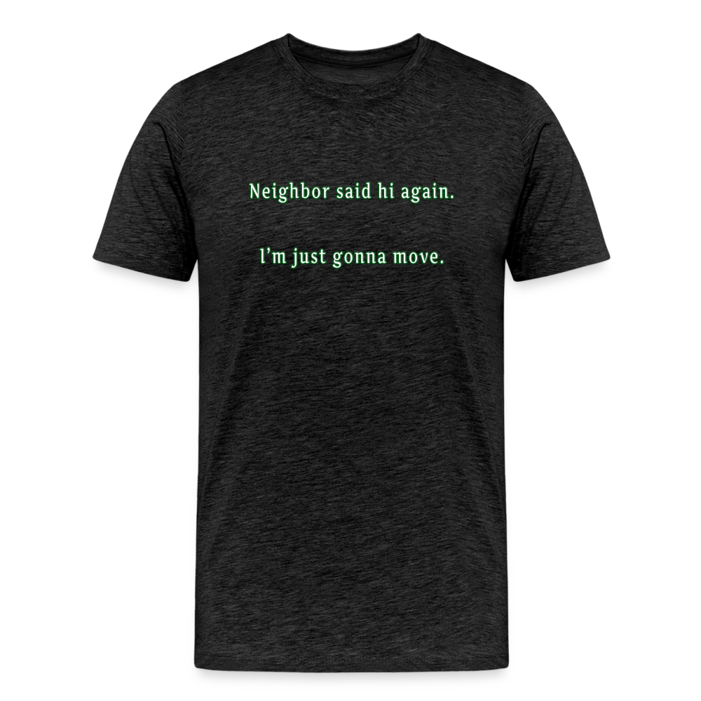 Neighbor - Unisex Classic T-Shirt - charcoal grey