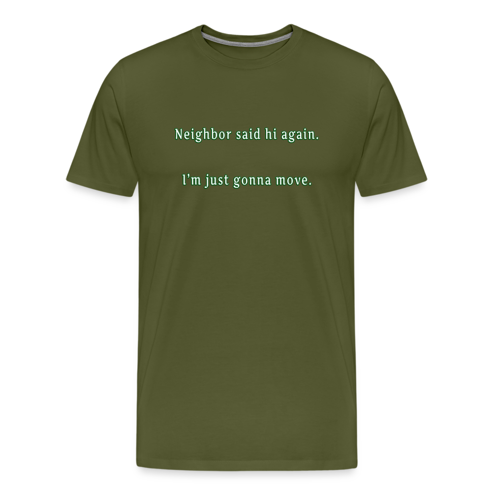 Neighbor - Unisex Classic T-Shirt - olive green