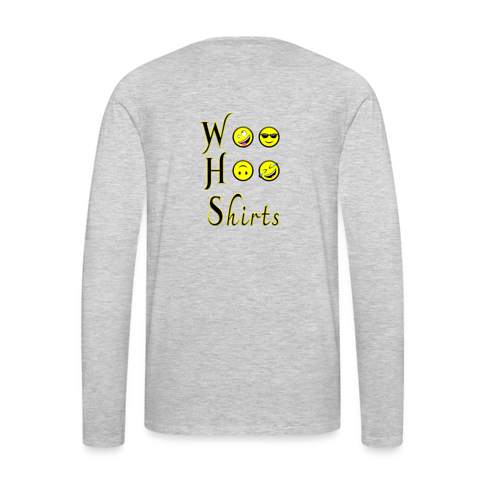 Woo Hoo Shirts - Unisex Long Sleeve T-Shirt - heather gray