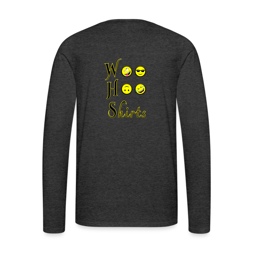 Woo Hoo Shirts - Unisex Long Sleeve T-Shirt - charcoal grey
