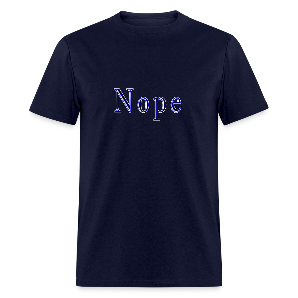 Nope Unisex Classic T-Shirt - navy