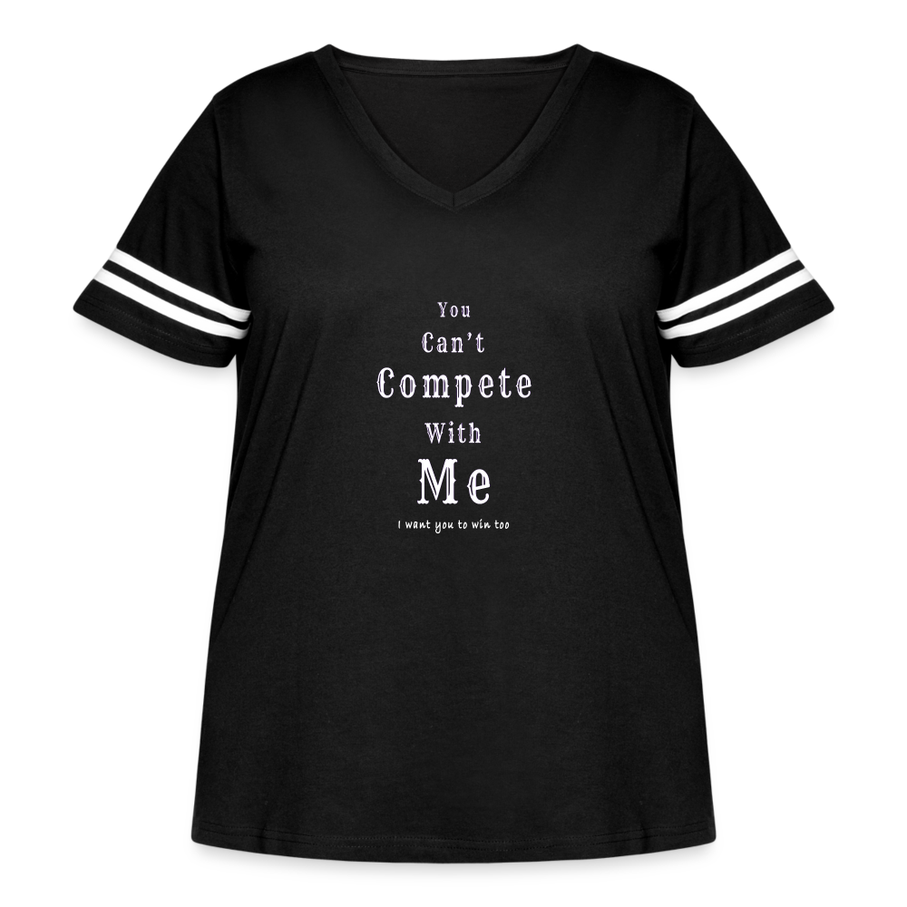 "You can't compete with me. I want you to win too."  - Women's Curvy Vintage Sport T-Shirt - black/white