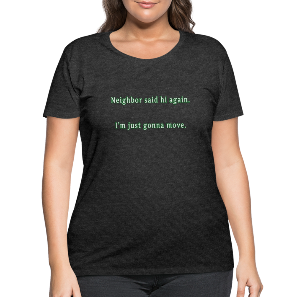 Neighbor - Women’s Curvy T-Shirt - deep heather