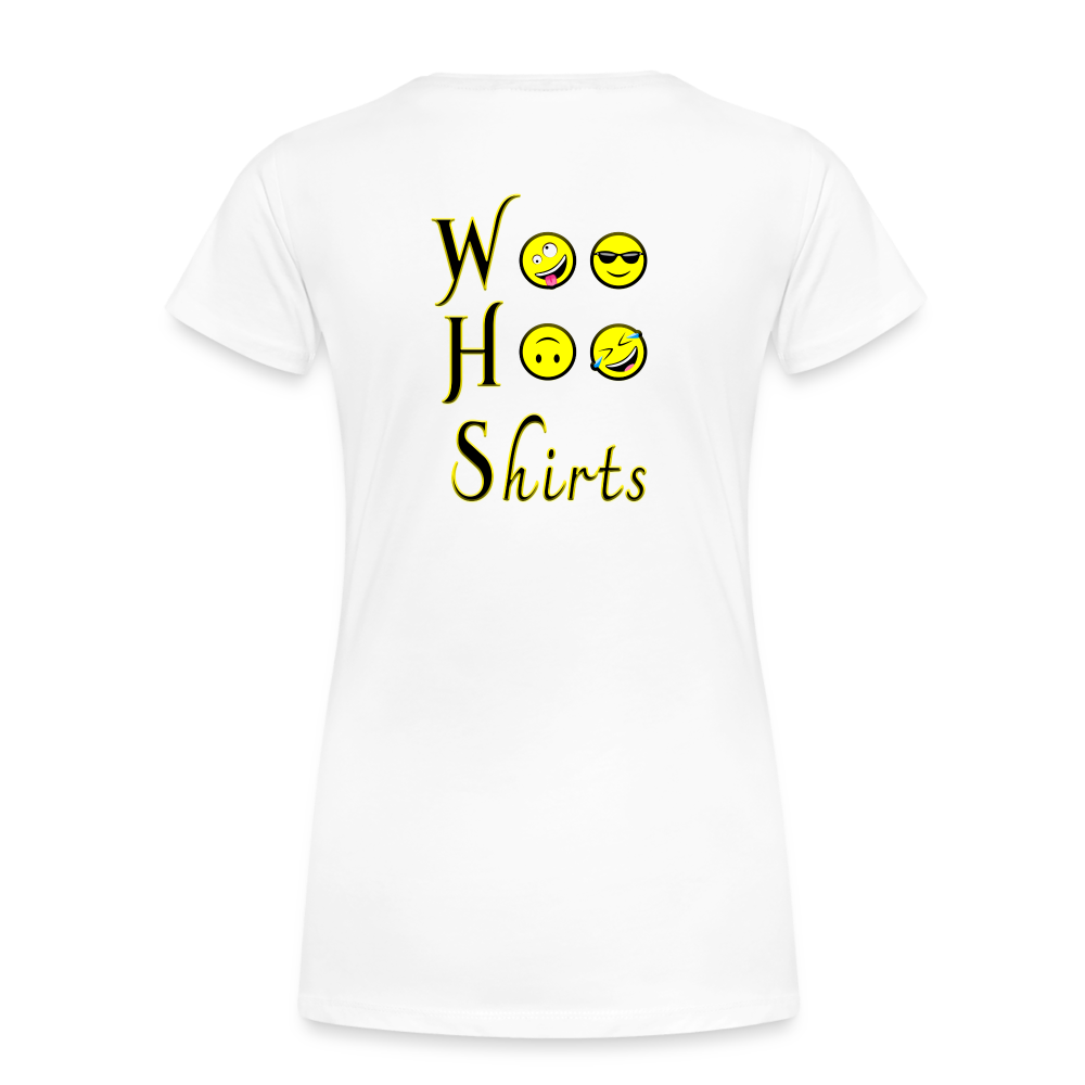 Woo Hoo Shirts - Women’s T-Shirt - white