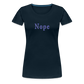 Nope - Women's Classic T-Shirt - deep navy