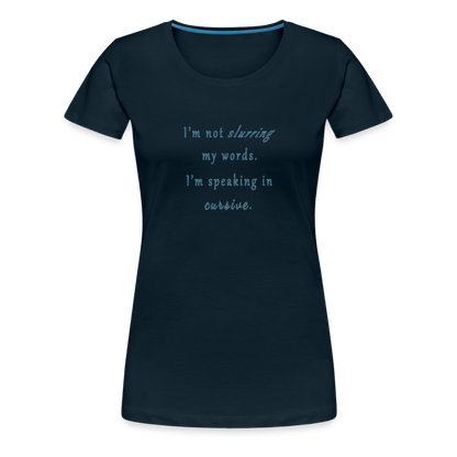 Cursive - Women’s T-Shirt - deep navy