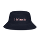 I don't want to. - Bucket Hat - navy