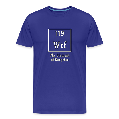 Wtf - Unisex T-Shirt - royal blue