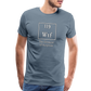 Wtf - Unisex T-Shirt - steel blue