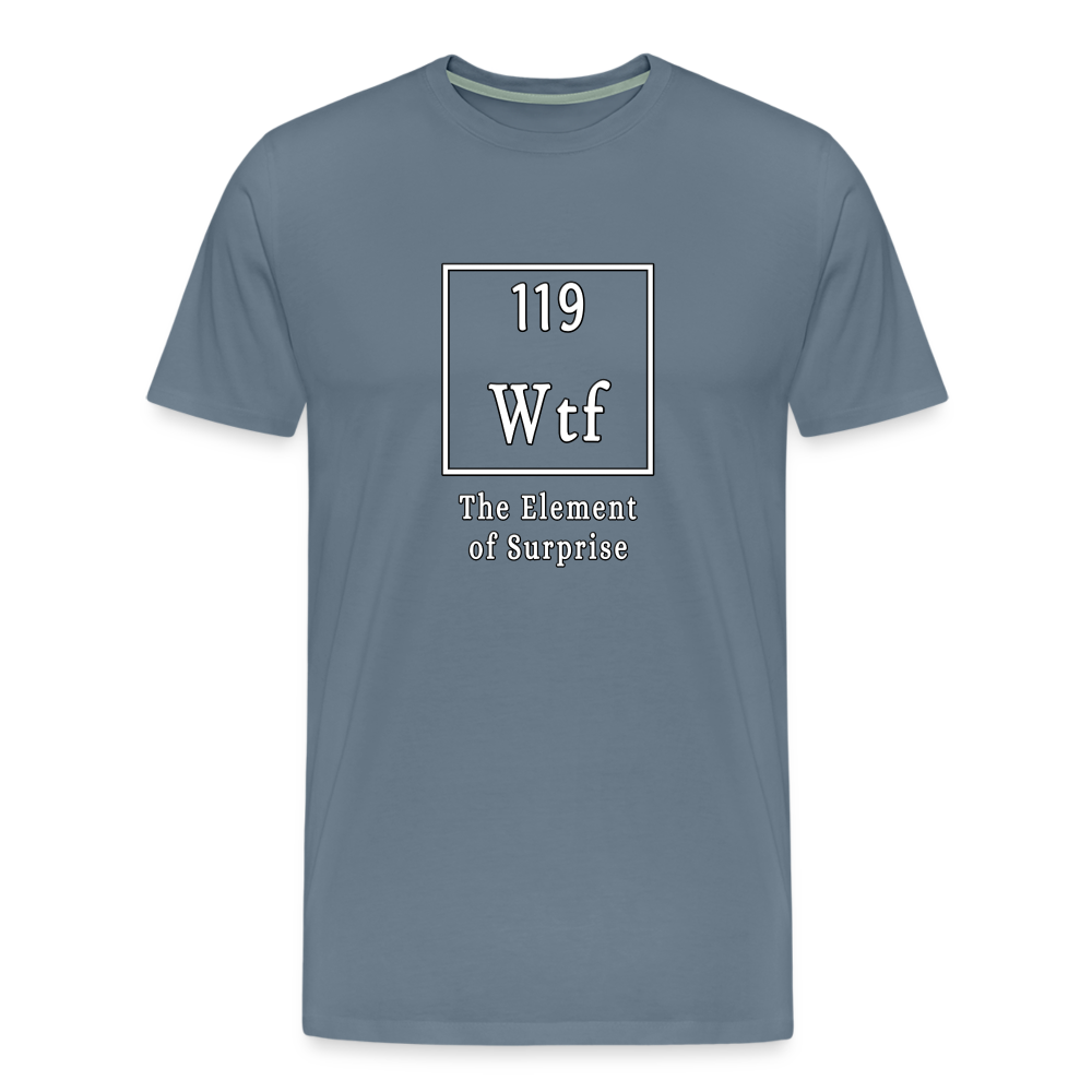 Wtf - Unisex T-Shirt - steel blue