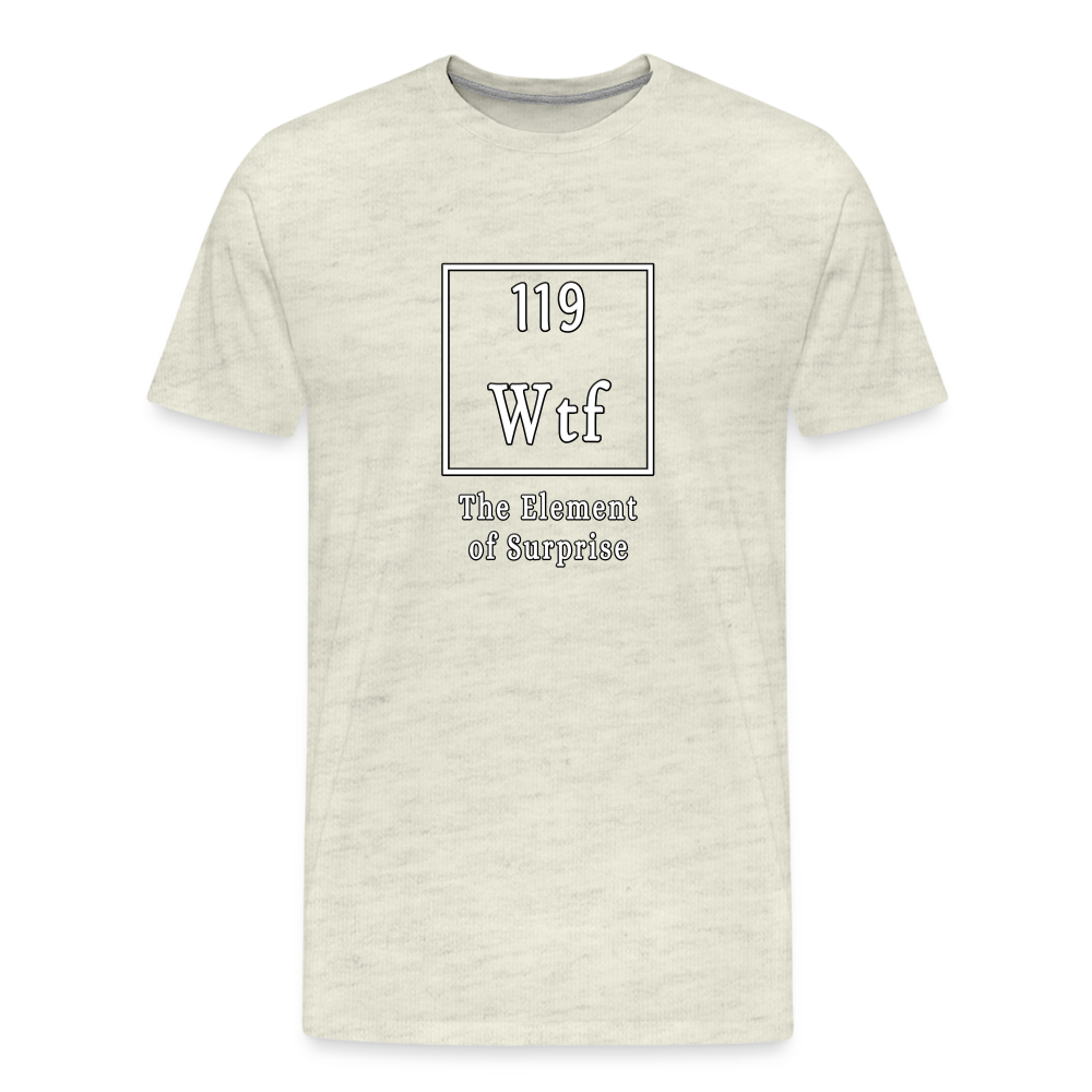 Wtf - Unisex T-Shirt - heather oatmeal