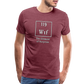Wtf - Unisex T-Shirt - heather burgundy
