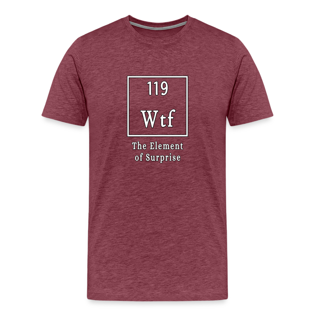 Wtf - Unisex T-Shirt - heather burgundy