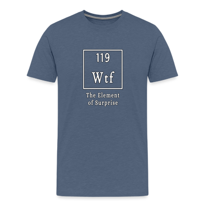 Wtf - Unisex T-Shirt - heather blue