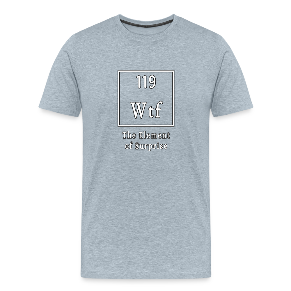 Wtf - Unisex T-Shirt - heather ice blue