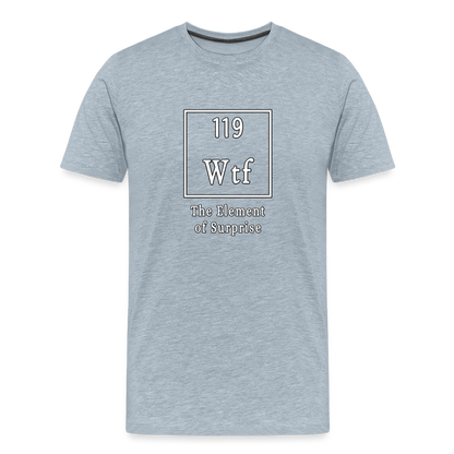 Wtf - Unisex T-Shirt - heather ice blue