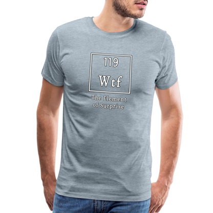 Wtf - Unisex T-Shirt - heather ice blue