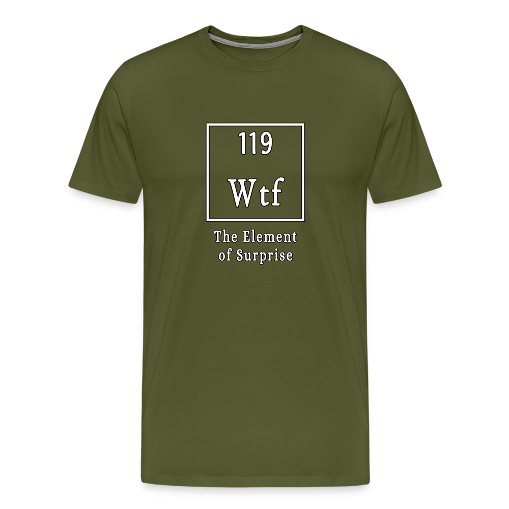 Wtf - Unisex T-Shirt - olive green