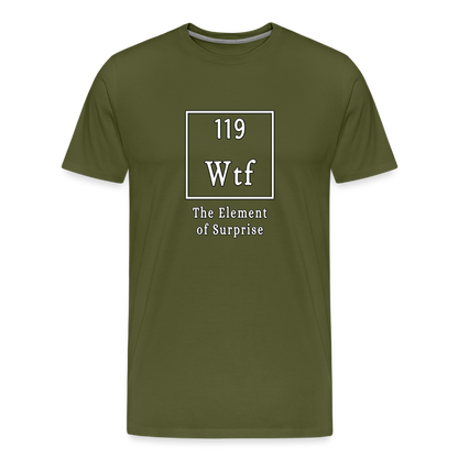 Wtf - Unisex T-Shirt - olive green