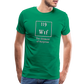 Wtf - Unisex T-Shirt - kelly green