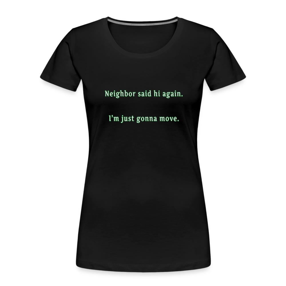 Neighbor - Women’s T-Shirt - Responsibly Sourced - black