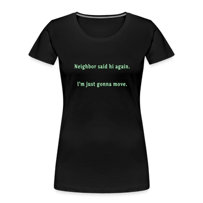 Neighbor - Women’s T-Shirt - Responsibly Sourced - black