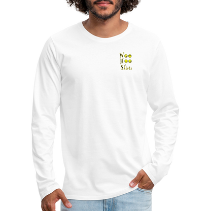 Woo Hoo Shirts - Unisex Long Sleeve T-Shirt - white