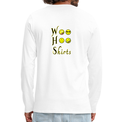 Woo Hoo Shirts - Unisex Long Sleeve T-Shirt - white