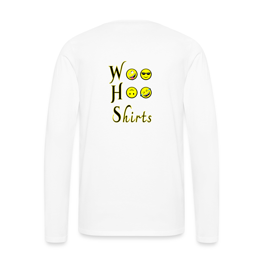 Woo Hoo Shirts - Unisex Long Sleeve T-Shirt - white