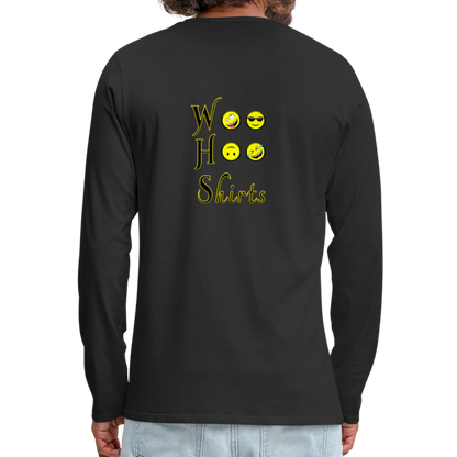 Woo Hoo Shirts - Unisex Long Sleeve T-Shirt - black