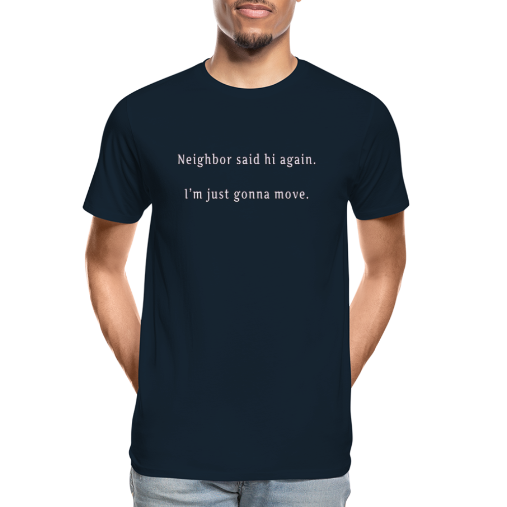 Neighbor - Unisex T-Shirt - Responsibly Sourced - deep navy