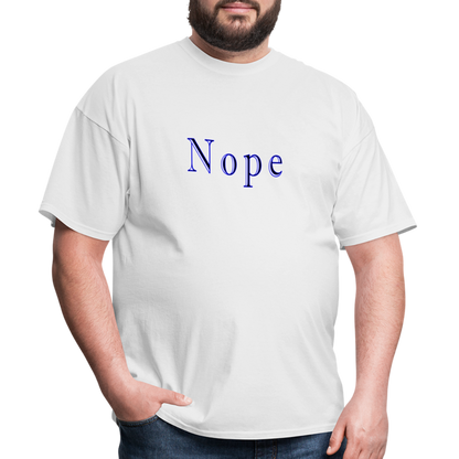 Nope Unisex Classic T-Shirt - white