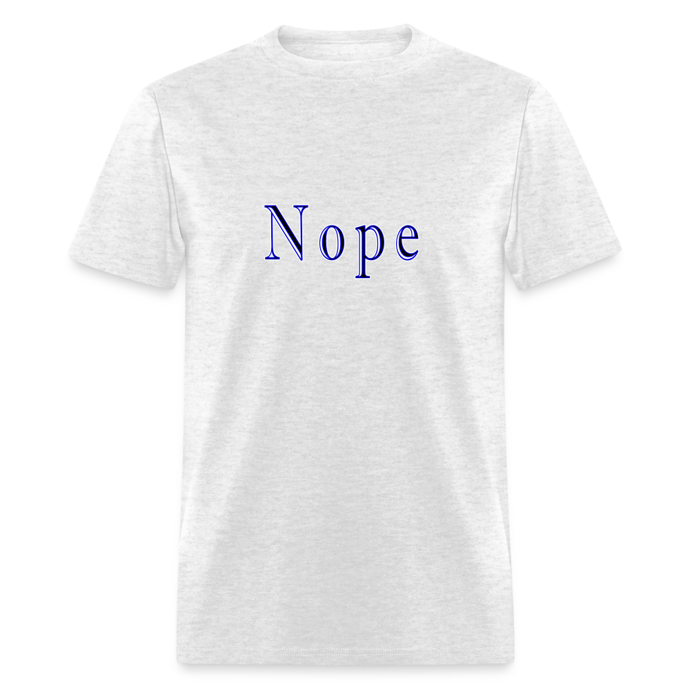 Nope Unisex Classic T-Shirt - light heather gray