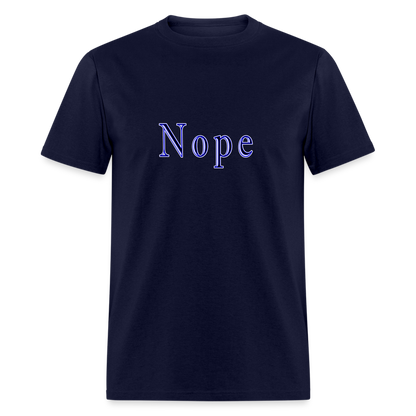 Nope Unisex Classic T-Shirt - navy