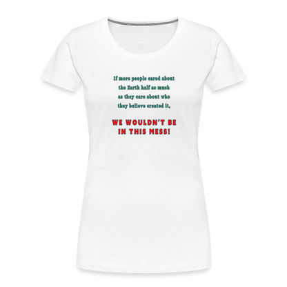 Mess - Women’s T-Shirt - Responsibly Sourced - white