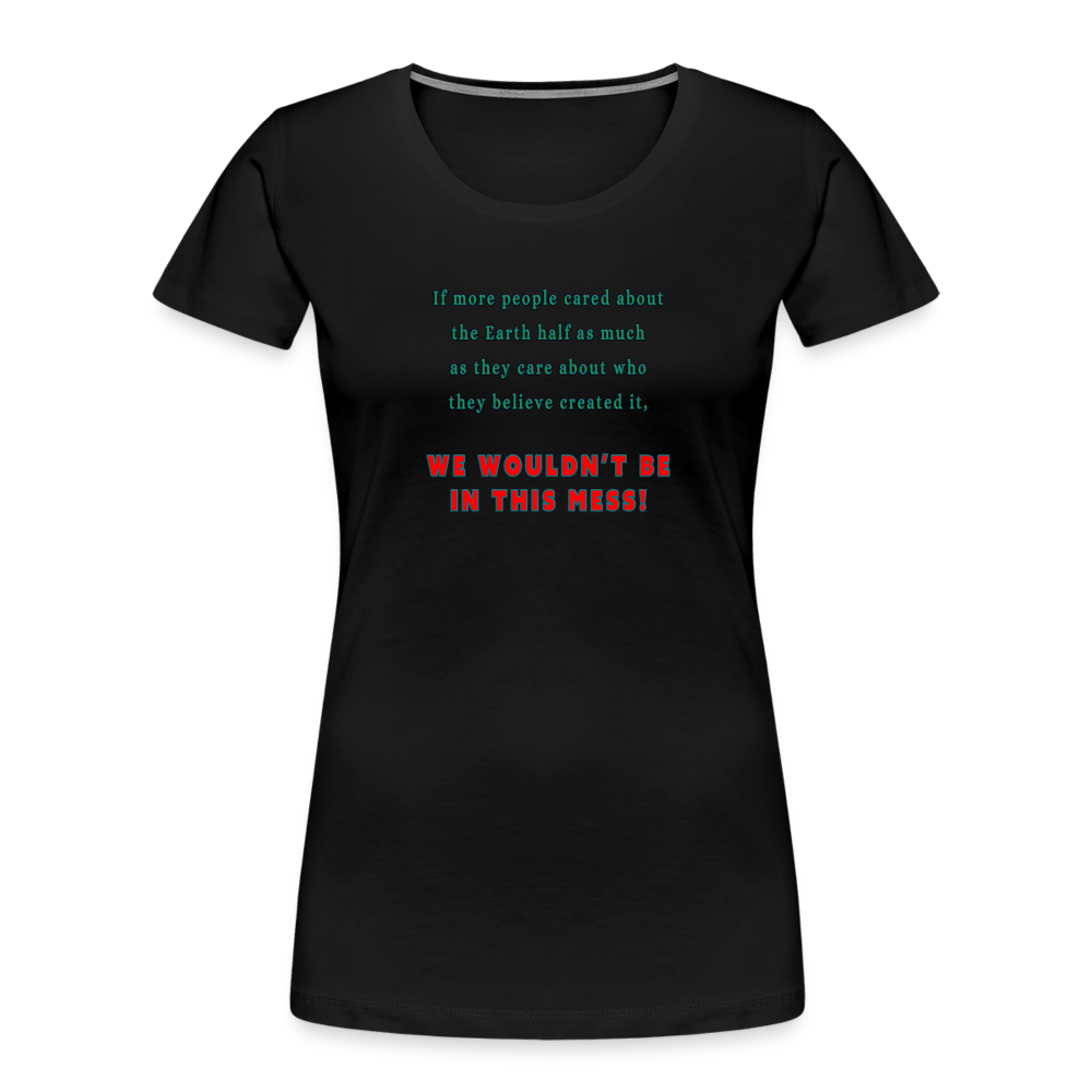 Mess - Women’s T-Shirt - Responsibly Sourced - black