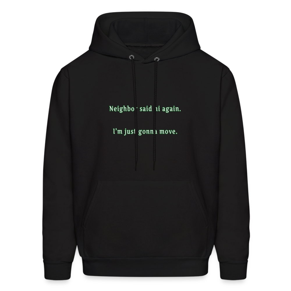 Neighbor - Unisex Hoodie - black