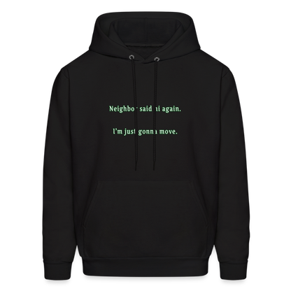 Neighbor - Unisex Hoodie - black