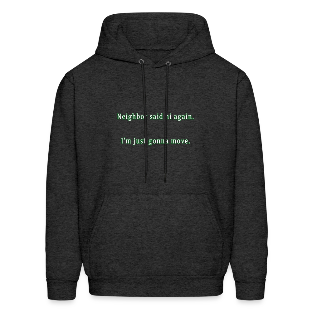 Neighbor - Unisex Hoodie - charcoal grey