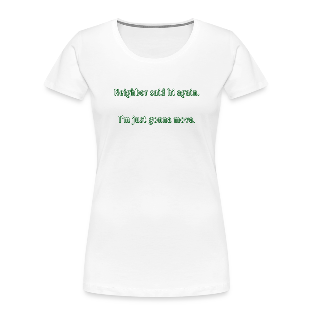 Neighbor - Women’s T-Shirt - Responsibly Sourced - white