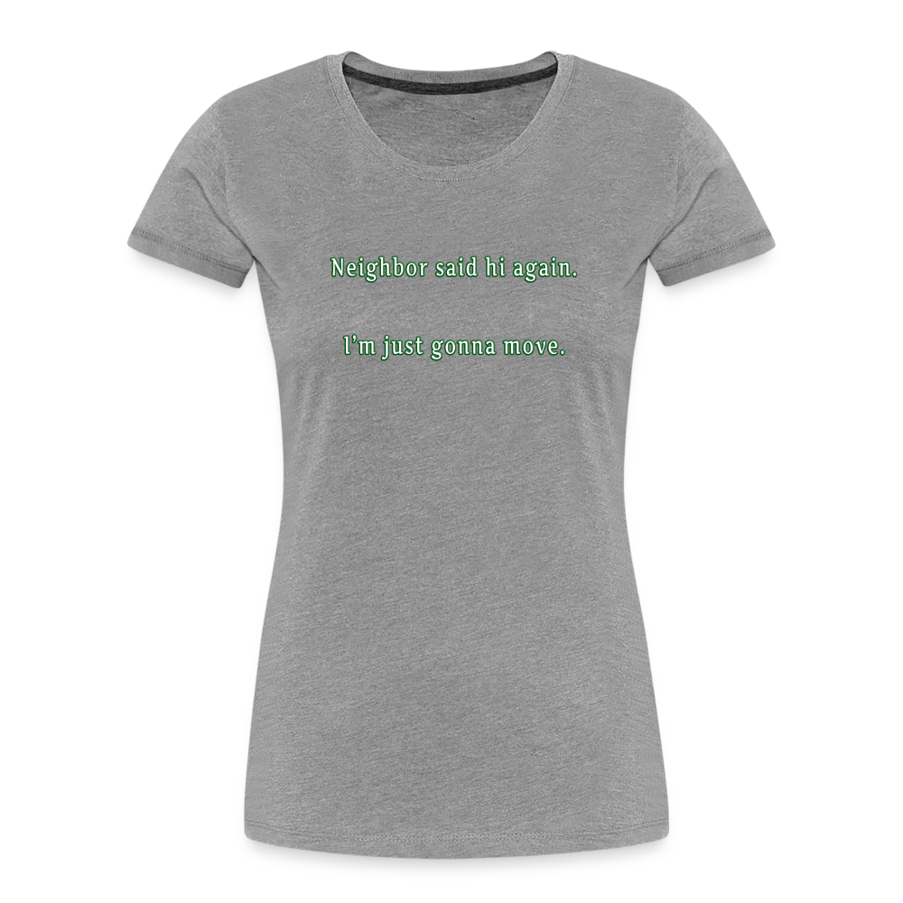 Neighbor - Women’s T-Shirt - Responsibly Sourced - heather gray